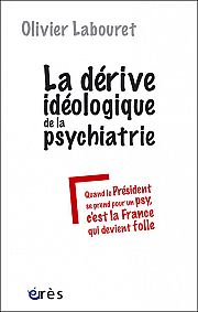 L’arraisonnement de la psychiatrie contemporaine.