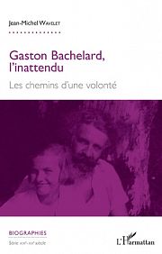 Bachelard : un philosophe dans une âme champenoise