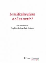 Le multiculturalisme : un projet démocratique