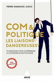 Com et politique, entretien avec Pierre-Emmanuel Guigo